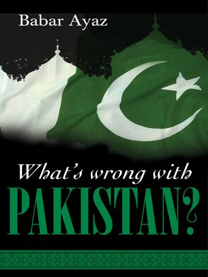 cover image of What's Wrong with Pakistan?